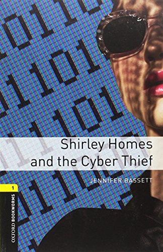 Oxford Bookworms 1. Shirley Homes and the Cyber Thief MP3 Pack