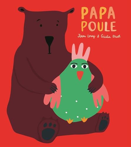 Papa poule (Loulou & Cie)
