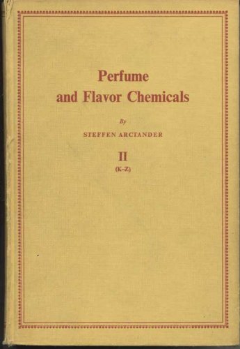 Perfume and Flavor Chemicals (Aroma Chemicals, Volume I (A-J), Volume II (K-Z)), TWO VOLUMES