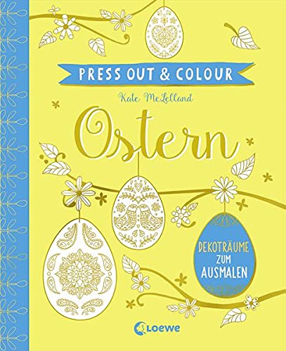 Press Out & Colour - Ostern: Dekoträume zum Ausmalen