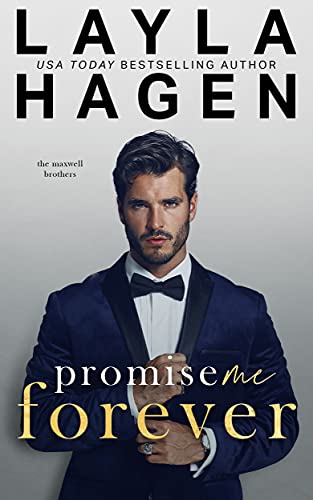 Promise Me Forever (A Single Dad Romance) (The Maxwell Brothers) (English Edition)