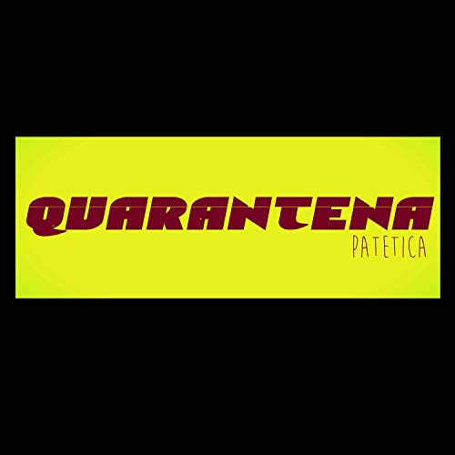 Quarantena Patetica Sigla (Original Motion Picture Soundtrack)