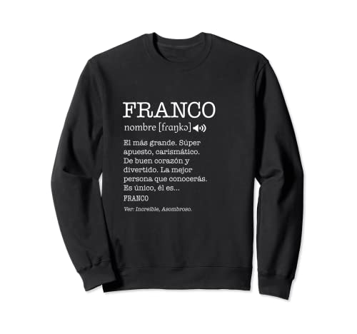 Regalo para Franco con Nombre Divertido Significado Hombres Sudadera