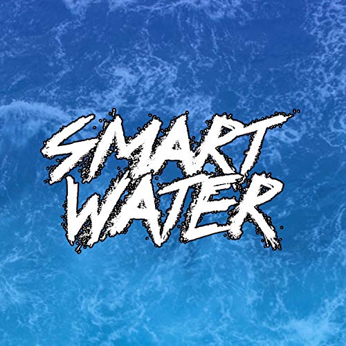 Smart Water [Explicit]