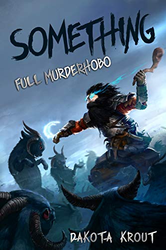 Something (Full Murderhobo Book 1) (English Edition)