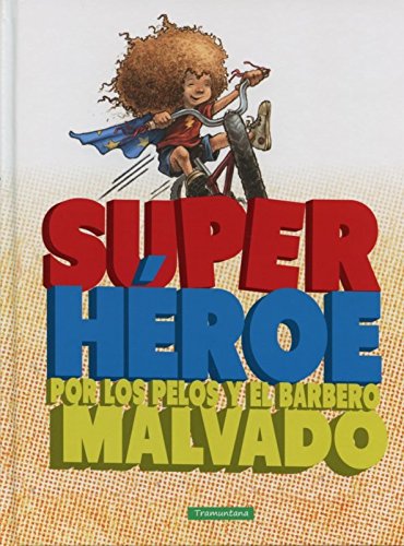 SUPER HEROE Por Los pelos y el Barbero MALVADO (INFANTIL)