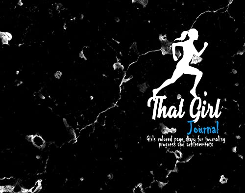 THAT GIRL JOURNAL: A Girls Blank Colored Page Diary for journaling progress and achievements (English Edition)