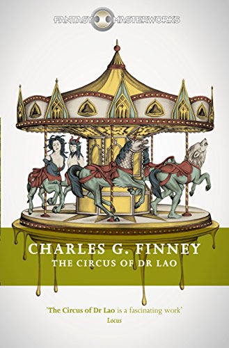 The Circus of Dr Lao (FANTASY MASTERWORKS) (English Edition)