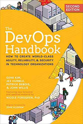 The DevOps Handbook: How to Create World-Class Agility, Reliability, & Security in Technology Organizations (English Edition)