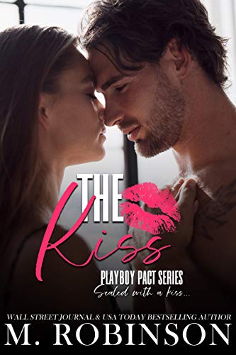 The Kiss : Friends to Lovers Romance (Playboy Pact) (English Edition)