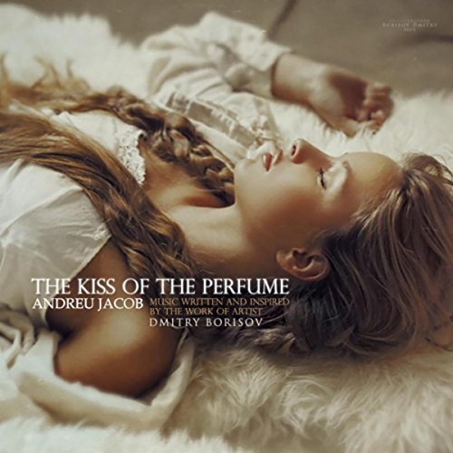 The Kiss of the Perfume