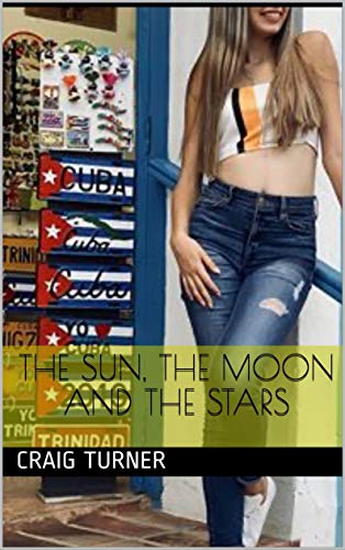 The Sun, The Moon and the Stars (English Edition)