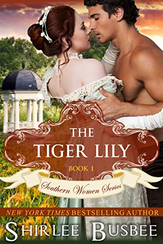 The Tiger Lily (The Southern Women Series, Book 1) (English Edition)