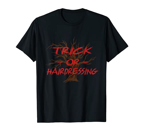 Truco o peluquería Halloween peluquero aterrador Camiseta