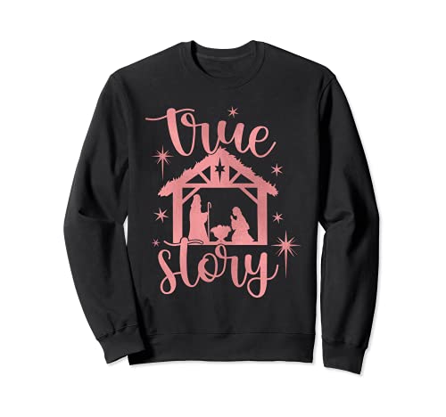 True Story Pink Rose Pesebre Religiosa Navidad Natividad Sudadera