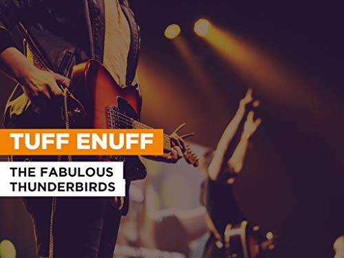 Tuff Enuff al estilo de The Fabulous Thunderbirds