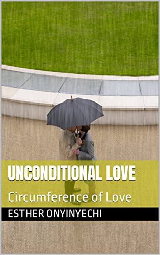 Unconditional Love: Circumference of Love (English Edition)