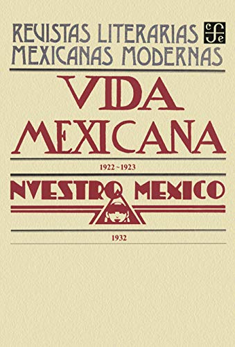 Vida mexicana, 1922-1923. Nuestro México, 1932