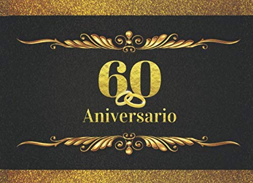 60 ANIVERSARIO: LIBRO DE FIRMAS PARA CELEBRACIÓN DE ANIVERSARIO DE BODAS O CASADOS | RECOGE COMENTARIOS Y FELICITACIONES DE TUS AMIGOS Y FAMILIARES | ... ELEGANTE LIBRO DE VISITAS. BODAS DE DIAMANTE.