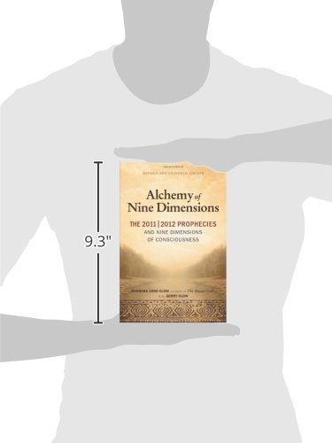 Alchemy of Nine Dimensions: The 2011/2012 Prophecies, Crop Circles, and Nine Dimensions of Consciousness