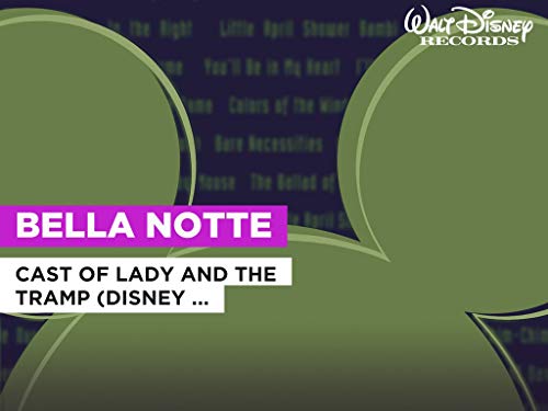 Bella Notte in the Style of Cast of Lady and The Tramp (Disney Original)