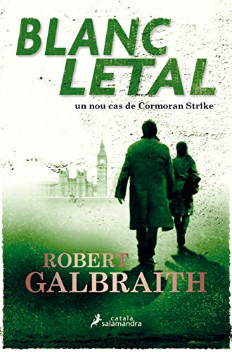 Blanc letal (Cormoran Strike 4) (Catalan Edition)