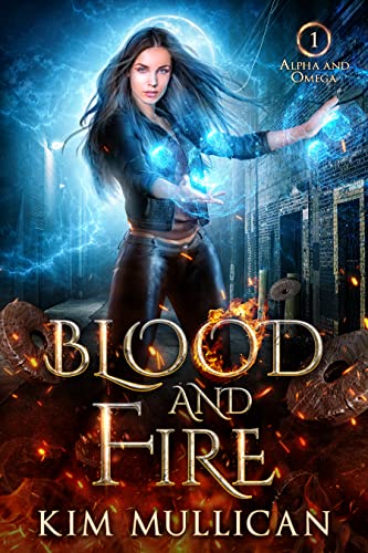 Blood and Fire (Alpha and Omega Book 1) (English Edition)