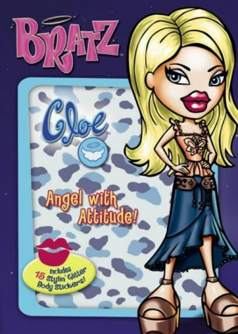 Bratz! Cloe: Angel with Attitude! ("Bratz" S.)