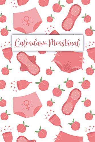 Calendario Menstrual: Ciclo Menstrual con Calendario para Registrar los Síntomas del Síndrome Premenstrual y los Tratamientos, Calendario Menstrual, Rastreador de la Menstruación para Niñas