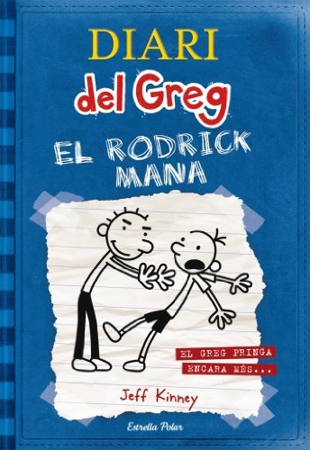 Diari del Greg 2: el Rodrick Mana: El Greg pringa encara més...