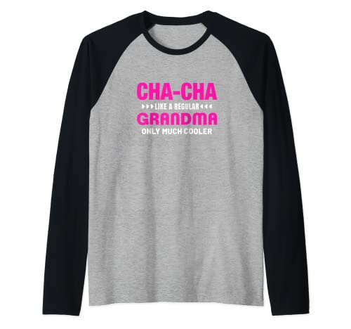 Divertido Cha-Cha Definición Como Un Regular Abuela Solo Enfriador Camiseta Manga Raglan