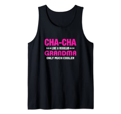 Divertido Cha-Cha Definición Como Un Regular Abuela Solo Enfriador Camiseta sin Mangas