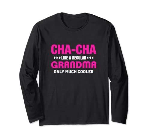 Divertido Cha-Cha Definición Como Un Regular Abuela Solo Enfriador Manga Larga