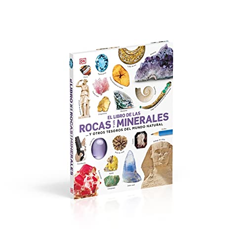 El libro de las rocas y los minerales: ... y otros tesoros del mundo natural (Conocimiento)