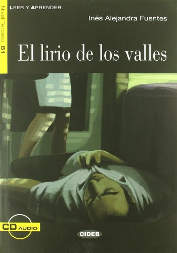 El Lirio De Los Valles. Libro (+CD): El lirio de los valles + CD (Leer y aprender)