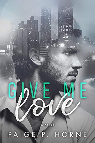 Give Me Love: A Billionaire Friends To Lovers Romance Series (Give Me Series Book 1) (English Edition)