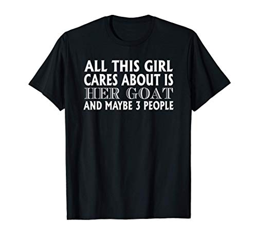 Goat Lover Funny Gift - This Girl Cares About Is Her Goat Camiseta