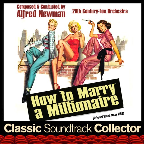 How to Marry a Millionaire (Original Soundtrack) [1953]