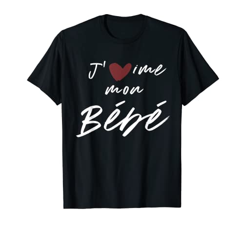 J'aime Mon Bébé Regalo Hombres Mujeres Camiseta