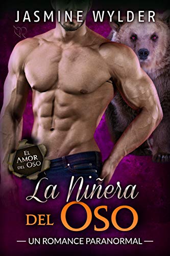 La Niñera del Oso: Un Romance Paranormal (El Amor del Oso nº 3)