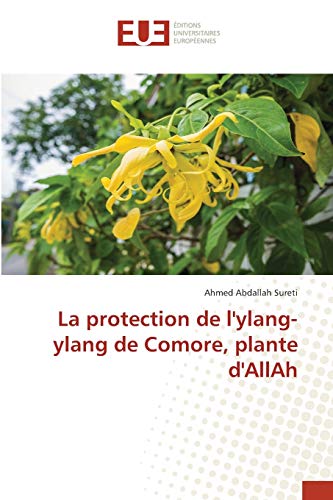 La protection de l'ylang-ylang de Comore, plante d'AllAh