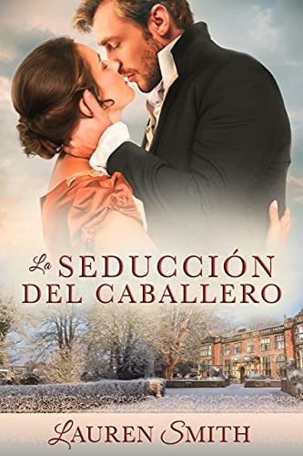 La Seducción del Caballero (La Serie “Seducción nº 4)