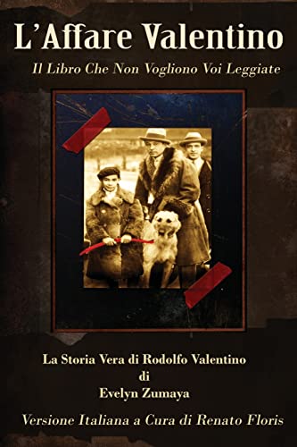 L'affare Valentino. Il libro che non vogliono voi leggiate