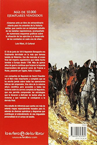 Las Campañas De Napoleón: Un emperador en el campo de batalla de Tolón a Waterloo (1796-1815) (Historia)