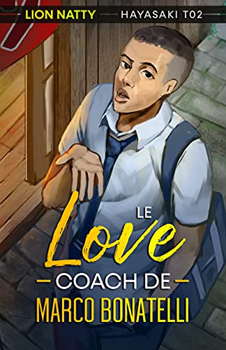 Le Love Coach de Marco Bonatelli: Hayasaki T02 (French Edition)