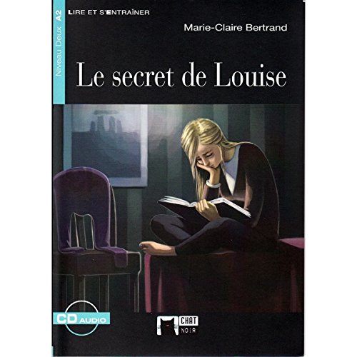 Le Secret De Louise+cd N/e (Chat Noir. Lire Et S'entrainer)