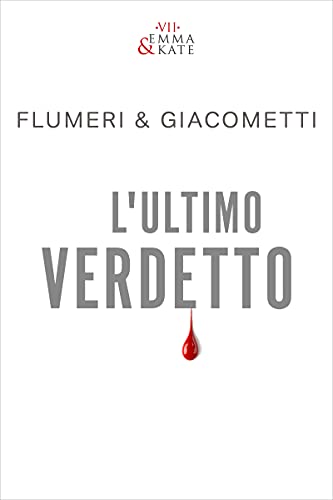 L'ULTIMO VERDETTO (Emma & Kate Vol. 7) (Italian Edition)