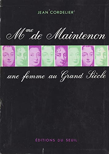 Madame de Maintenon: Une femme au grand siècle (French Edition)