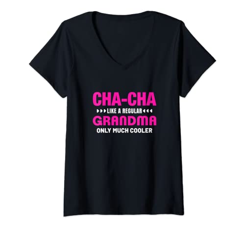 Mujer Divertido Cha-Cha Definición Como Un Regular Abuela Solo Enfriador Camiseta Cuello V