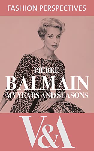 My Years and Seasons (V&A Fashion Perspectives) (English Edition)
